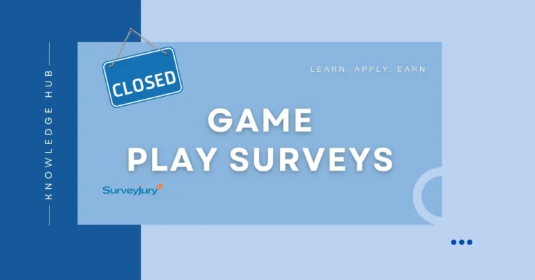 Game Play Surveys Closed Panel