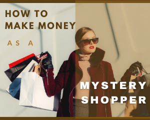 How to make money as a mystery shopper
