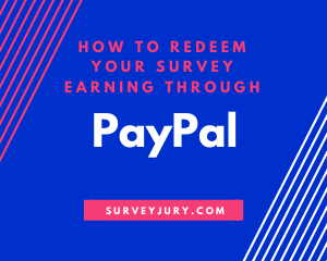 Redeem Survey Earning by PayPal