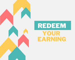Redeem Your Earnings