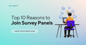 Top 10 Reasons to Join Survey Panels