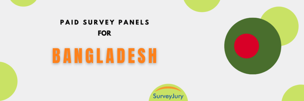 Paid Survey Panels for Bangladesh
