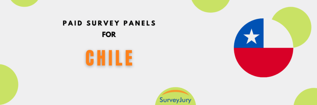 Paid Survey Panels For Chile