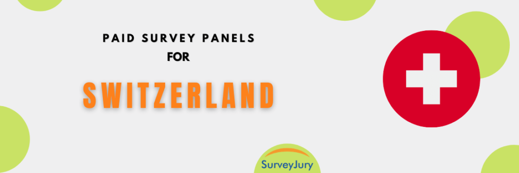 Popular Paid Survey Panels For Switzerland