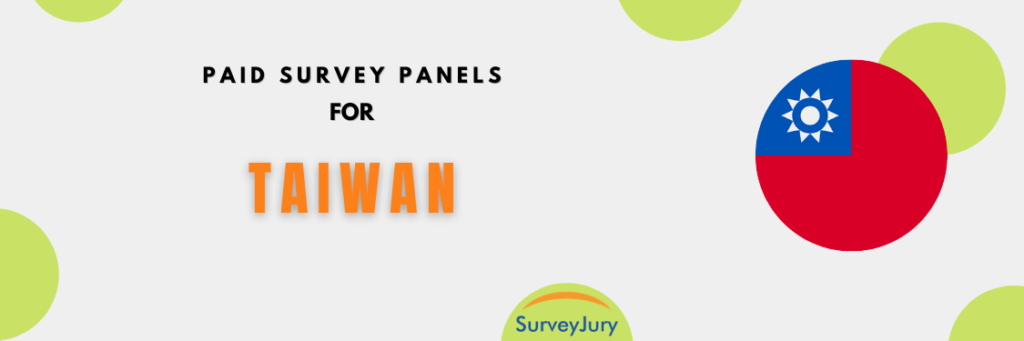 Popular Paid Survey Panels For Taiwan