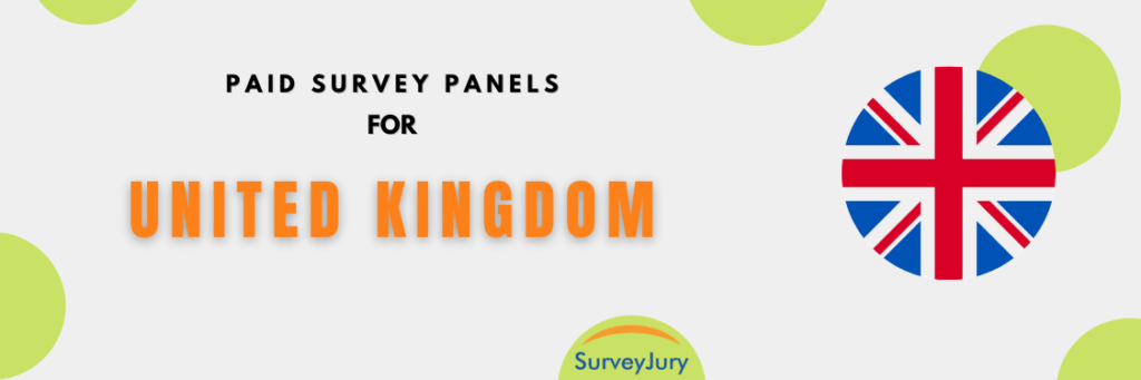 Paid Survey Panels For United Kingdom or Great Britain