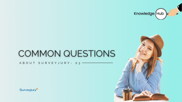 Common Questions About SurveyJury